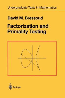 Factorization and Primality Testing 1461288711 Book Cover