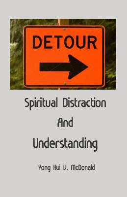 Spiritual Distraction and Understanding 1537473565 Book Cover