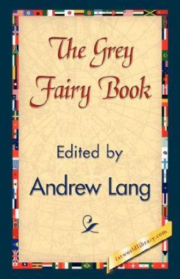The Grey Fairy Book 1421838249 Book Cover