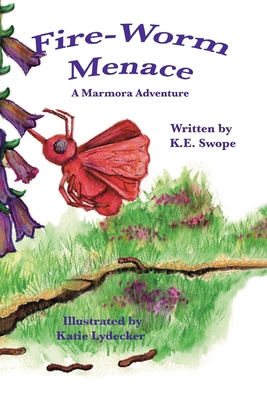 Fire-Worm Menace: A Marmora Adventure 1960596853 Book Cover