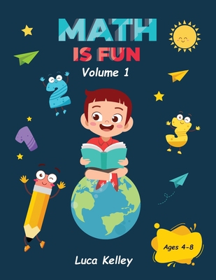 Math is Fun: Includes Engaging Activities for K... 1804001007 Book Cover