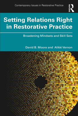 Setting Relations Right in Restorative Practice... 1032123230 Book Cover