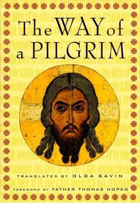 The Way of a Pilgrim 1570622019 Book Cover