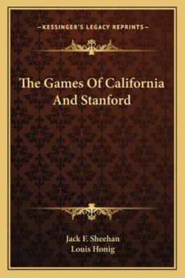 The Games Of California And Stanford 1163256528 Book Cover