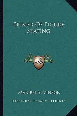 Primer Of Figure Skating 1163699128 Book Cover