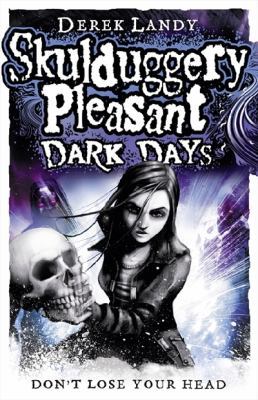 Skulduggery Pleasant: Dark Days 0007411901 Book Cover