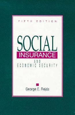 Social Insurance and Economic Security 0138343594 Book Cover