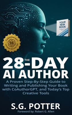 The 28-Day AI Author: A Proven Step-By-Step Gui... B0FGL233WP Book Cover