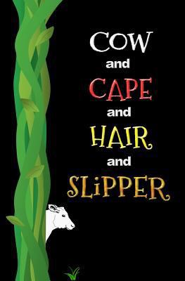 Cow and Cape and Hair and Slipper: Blank Journa... 172721286X Book Cover