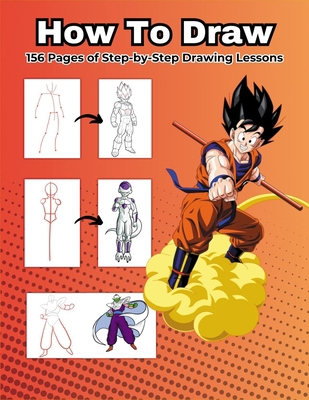 How to Draw Dragon Ball: Step-by-Step Drawing L... [Large Print] 5247331222 Book Cover