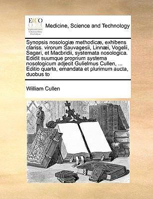 Synopsis Nosologi Methodic , Exhibens Clariss. ... [Latin] 1171035845 Book Cover