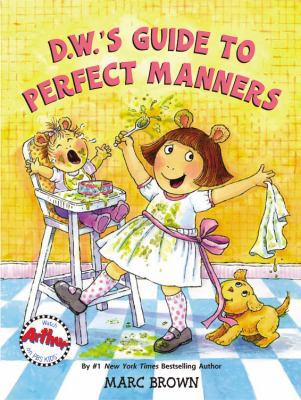 D.W.'s Guide to Perfect Manners 0316121061 Book Cover