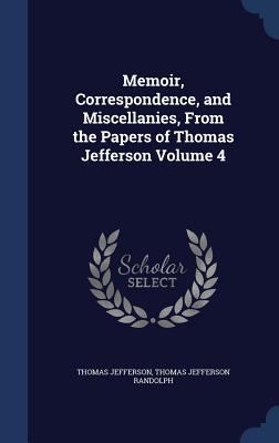 Memoir, Correspondence, and Miscellanies, From ... 134001324X Book Cover