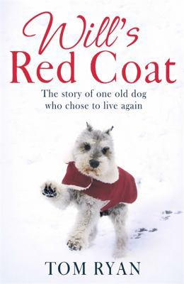 Will's Red Coat: The story of one old dog who c... 0349414033 Book Cover