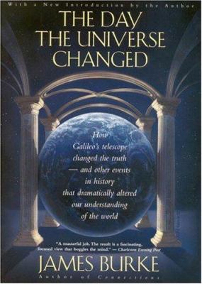 The Day the Universe Changed: How Galileo's Tel... 0316117048 Book Cover