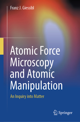 Atomic Force Microscopy and Atomic Manipulation... 3032322014 Book Cover