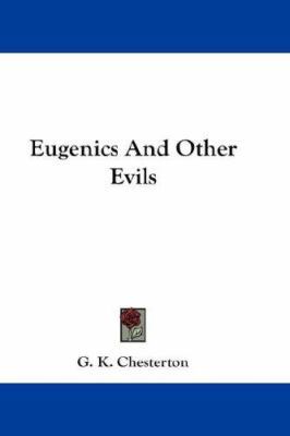 Eugenics And Other Evils 054818660X Book Cover