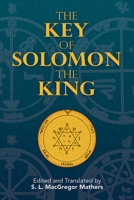 The Key of Solomon the King 048646881X Book Cover