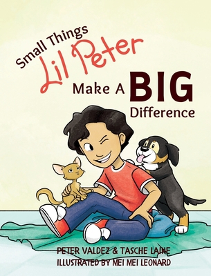 Small Things Lil Peter Make A Big Difference 1955674280 Book Cover