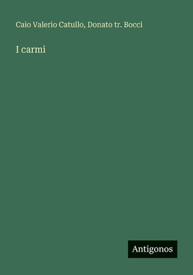 I carmi [Italian] 3563221065 Book Cover