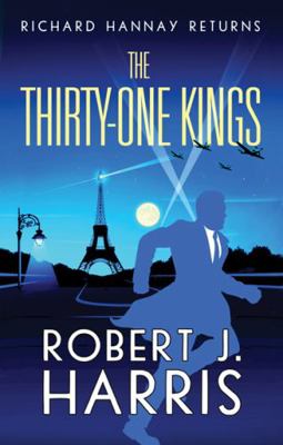 The Thirty-One Kings: Richard Hannay Returns 1846973910 Book Cover