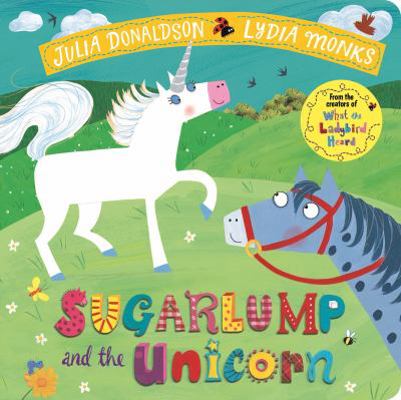 Sugarlump and the Unicorn 1509892516 Book Cover