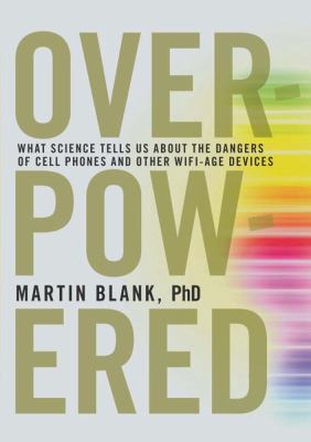 Overpowered: What Science Tells Us about the Da... 1609805097 Book Cover