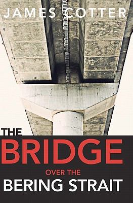 The Bridge Over the Bering Strait 1453720472 Book Cover
