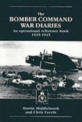 The Bomber Command War Diaries : An Operational... B00IRBNSG2 Book Cover