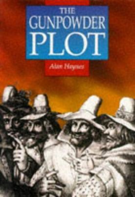 Gunpowder Plot: Faith in Rebellion 0750912464 Book Cover