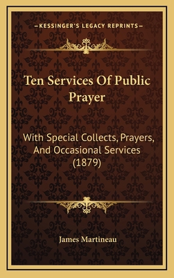 Ten Services of Public Prayer: With Special Col... 1165202573 Book Cover