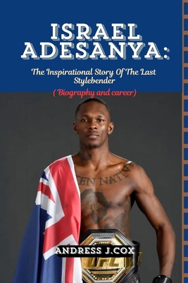 Israel Adesanya: The Inspirational Story of the...            Book Cover