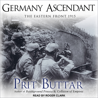 Germany Ascendant: The Eastern Front 1915 1977361706 Book Cover