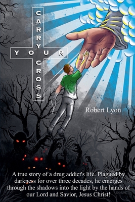 Carry Your Cross B0DD9K8R8B Book Cover
