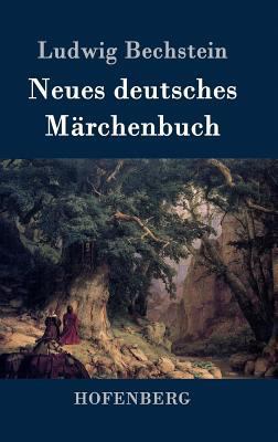 Neues deutsches Märchenbuch [German] 3843046328 Book Cover