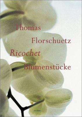 Thomas Florschuetz: Ricochet 3933807573 Book Cover