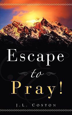 "Escape to Pray!" 1607917955 Book Cover
