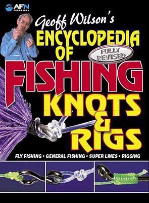 Encyclopedia of Fishing Konts & Rigs 1865131601 Book Cover