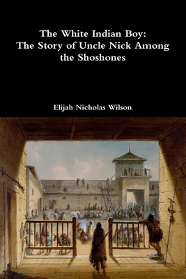 The White Indian Boy: The Story of Uncle Nick A... 0359268382 Book Cover