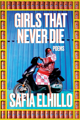 Girls That Never Die: Poems 0593229487 Book Cover