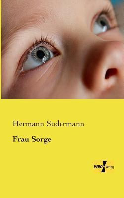 Frau Sorge [German] 3957381975 Book Cover
