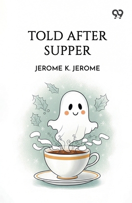 Told After Supper 9375553221 Book Cover