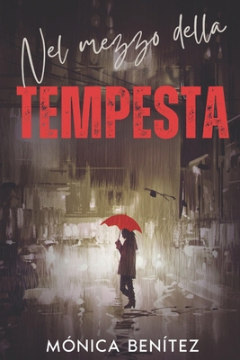Nel mezzo della tempesta [Italian] B0F5PGJSWW Book Cover