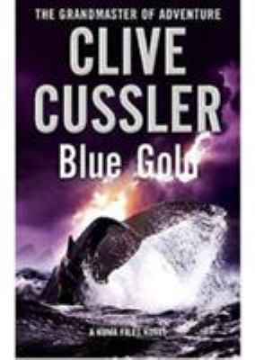 Blue Gold / The Grandmaster Of Adventure 1471100405 Book Cover