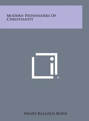 Modern Pathfinders of Christianity 1258893207 Book Cover