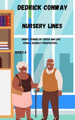 Nursery Lines: Elderly Proverbs: Series II B09Q1WM48D Book Cover