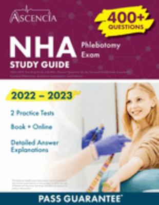 NHA Phlebotomy Exam Study Guide 2022-2023: Test... 1637982488 Book Cover