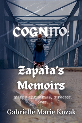 Cognito: Zapata's Memoirs 1970936339 Book Cover