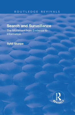 Search and Surveillance: The Movement from Evid... 1138738727 Book Cover