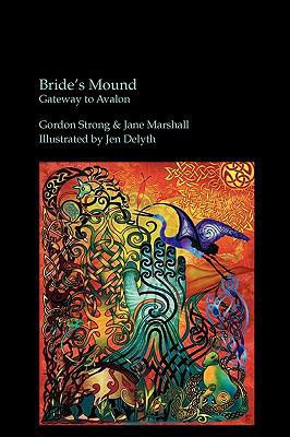 Bride's Mound - Gateway to Avalon 0955523044 Book Cover